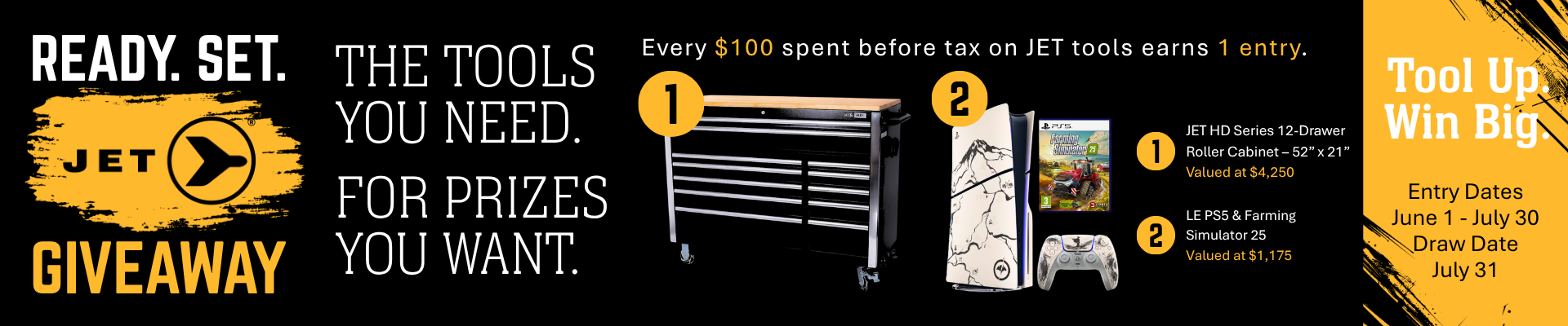 Ready. Set. JET. Giveaway banner from JR Bearing. Every $100 spent before tax on JET tools earns one entry to win either a JET HD Series 12-drawer roller cabinet valued at $4,250 or a limited edition PS5 with Farming Simulator 25 valued at $1,175. Entry dates are June 1 to July 30, with the draw on July 31.